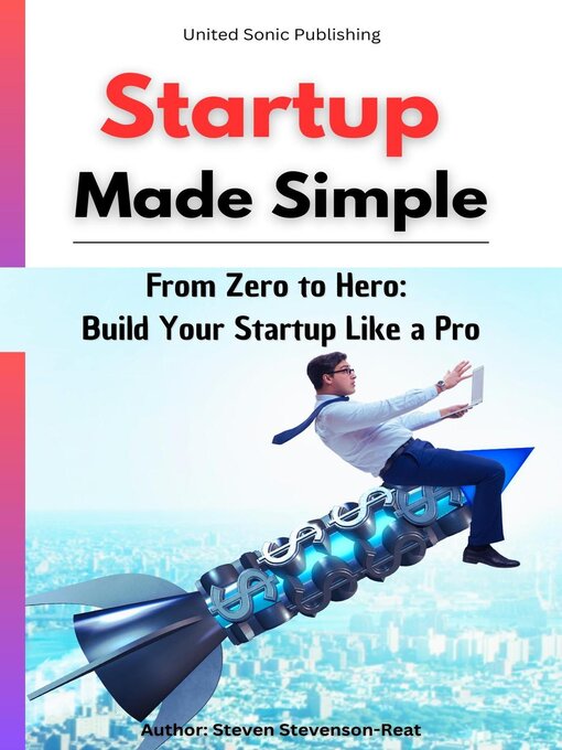 Title details for Startup Made Simple by Steven Stevenson-Reat - Available